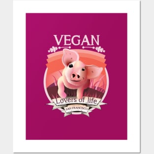Vegan - Lovers of life. San Francisco Vegan (light lettering) Posters and Art